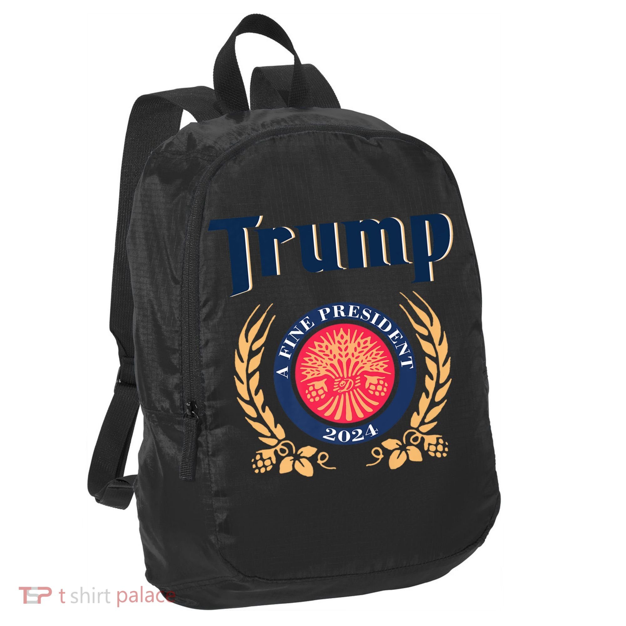 Trump A Fine President 2024 Port Authority Crush Ripstop Backpack