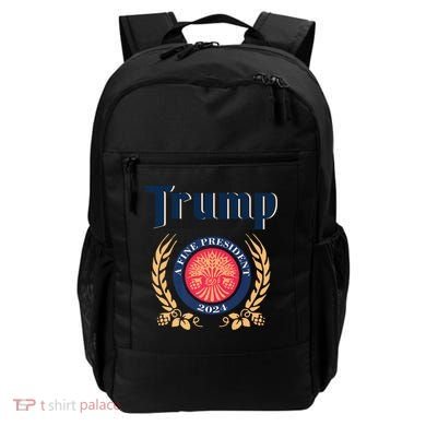 Trump A Fine President 2024 Backpack
