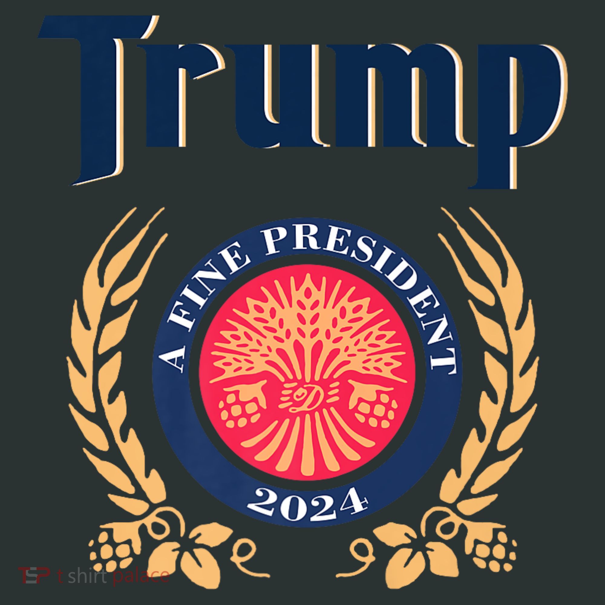 Trump A Fine President 2024 Infant Baby Jersey Bodysuit