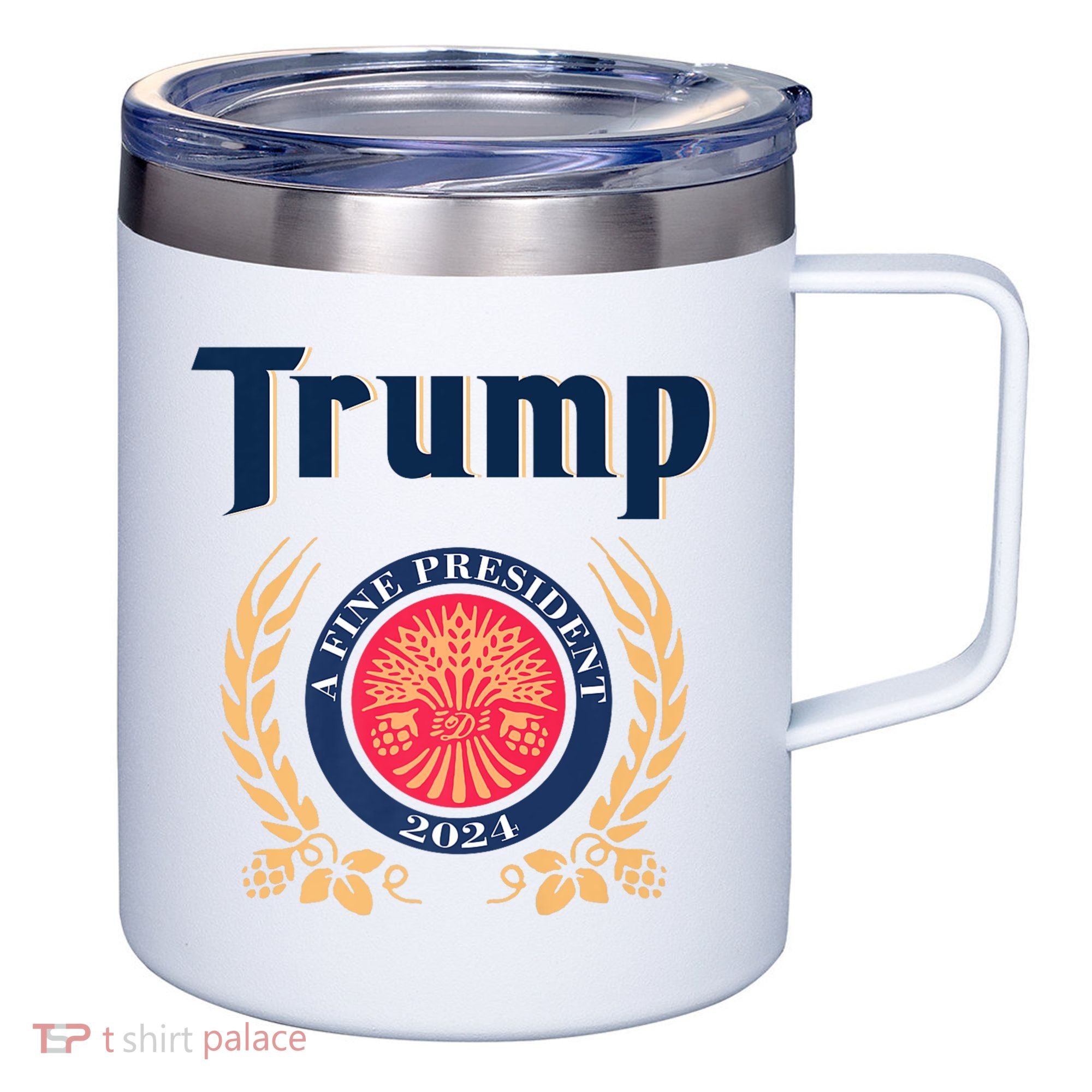 Trump A Fine President 2024 12oz Stainless Steel Coffee Mug
