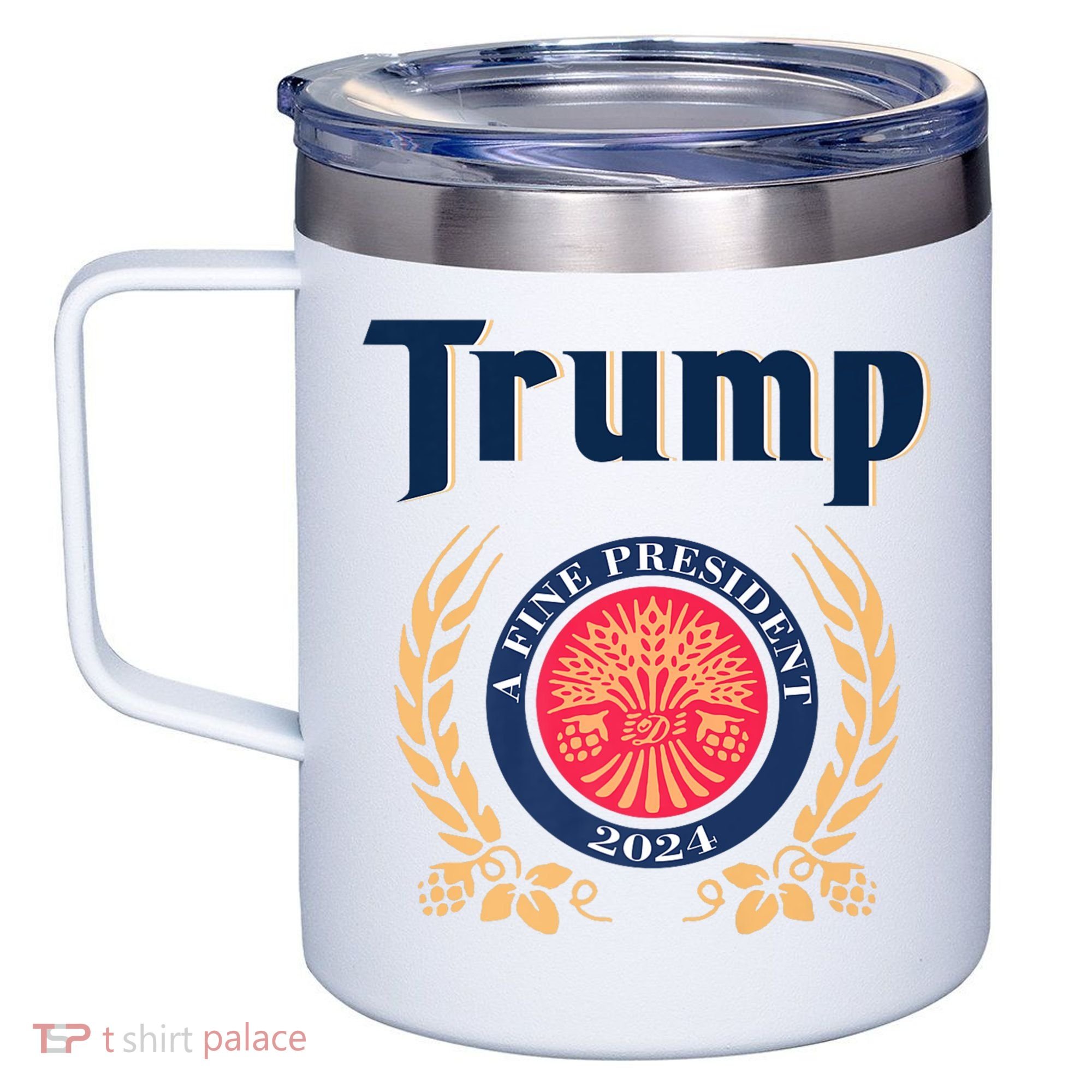 Trump A Fine President 2024 12oz Stainless Steel Coffee Mug