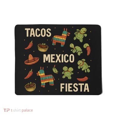 Tacos and Fiesta Celebration Mousepad