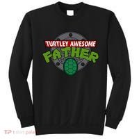 Turtley Awesome Father Awesome Fathers Day Sweatshirt thumb 0