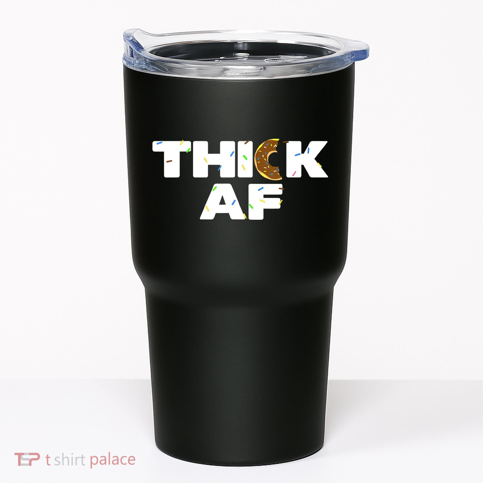 Thick AF Funny Donut Fitness Weightlifting Tumbler