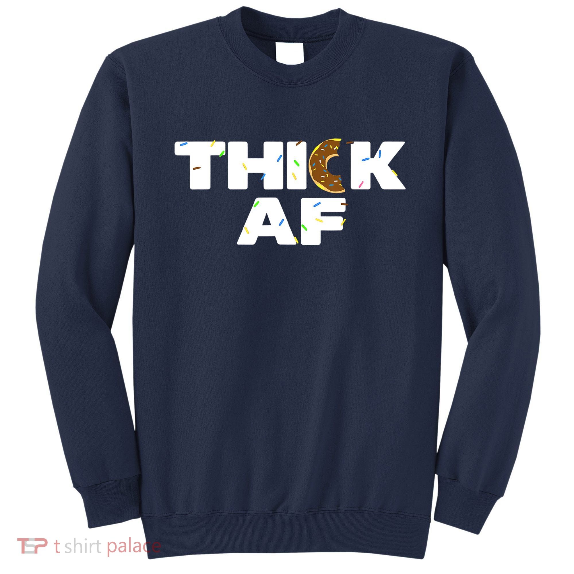 Thick AF Funny Donut Fitness Weightlifting Sweatshirt