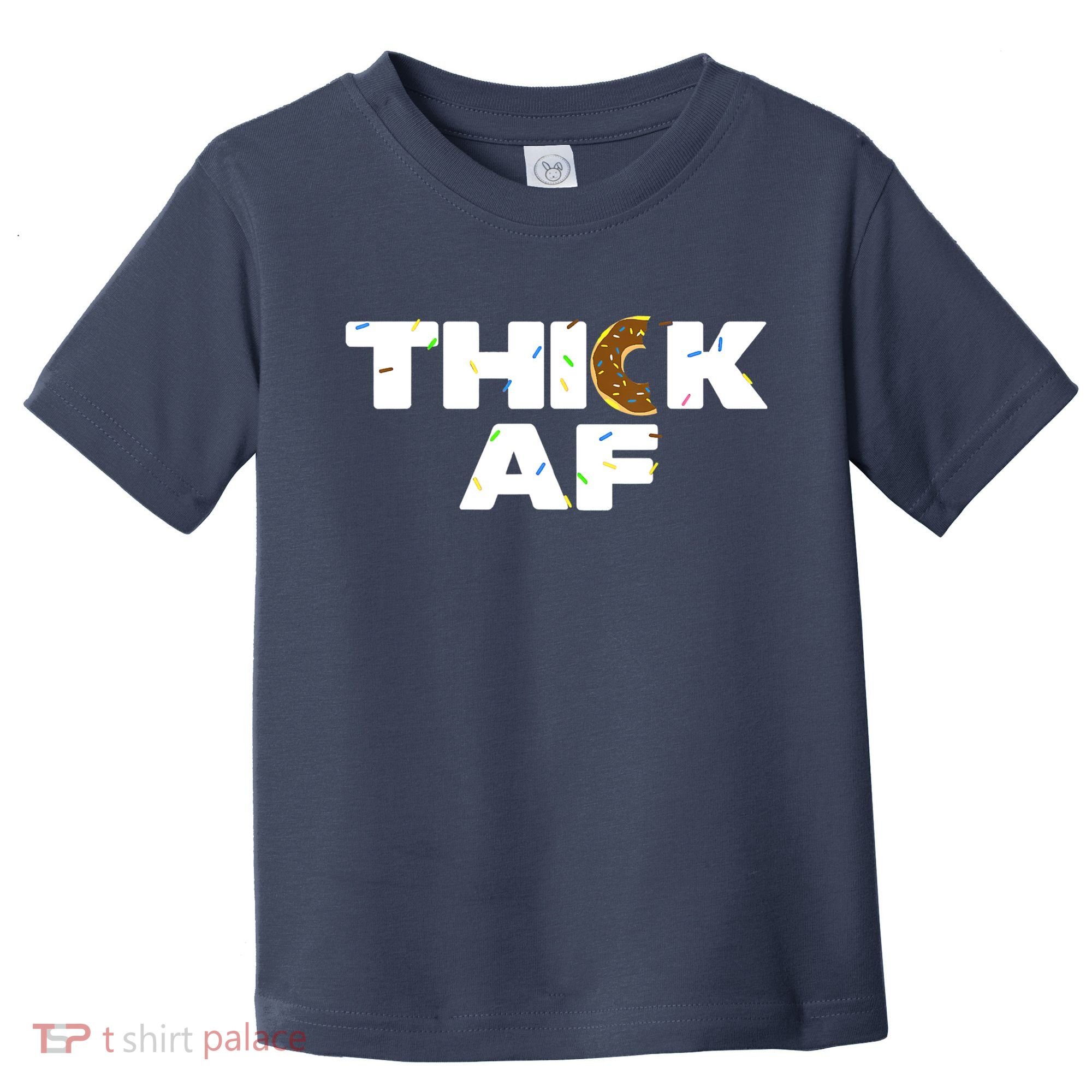 Thick AF Funny Donut Fitness Weightlifting Toddler T-Shirt