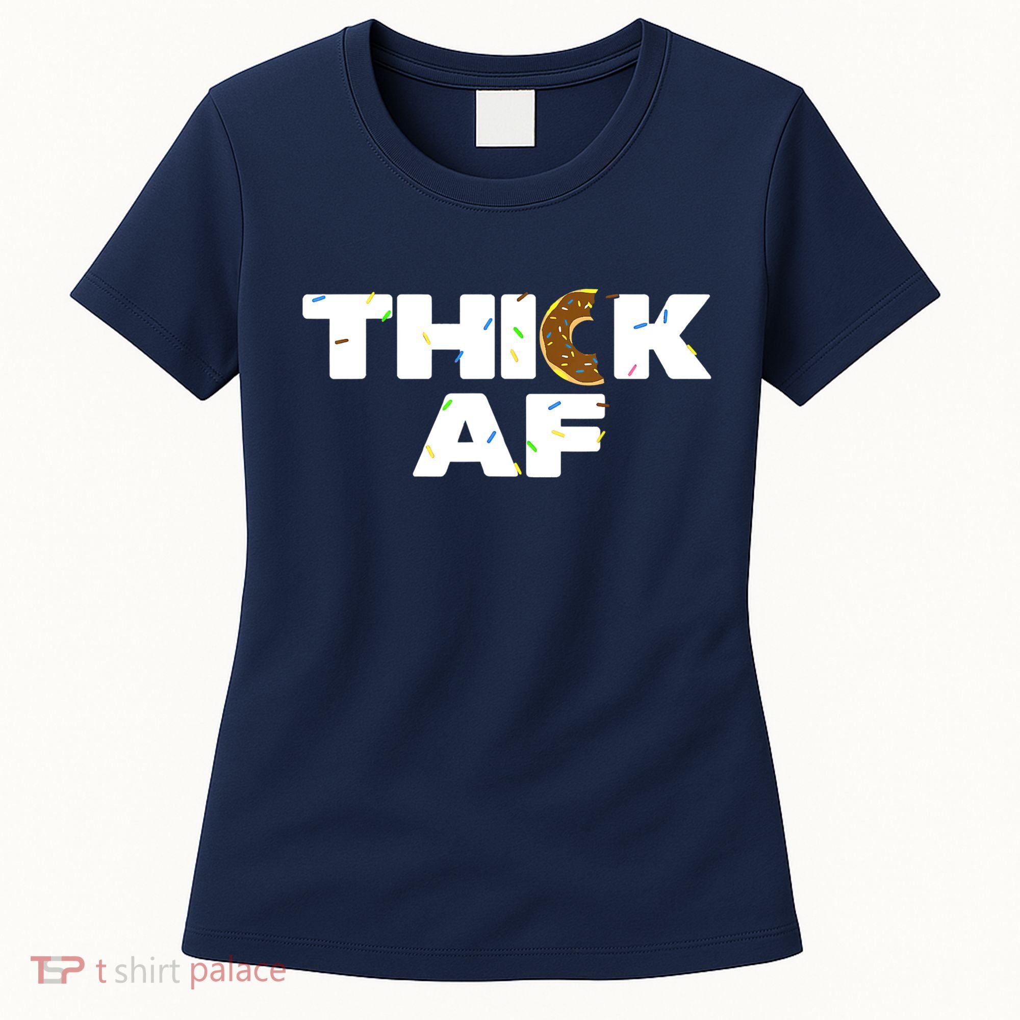 Thick AF Funny Donut Fitness Weightlifting Women's T-Shirt