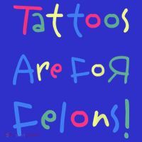 Tattoos Are For Felons! Sweatshirt thumb 3
