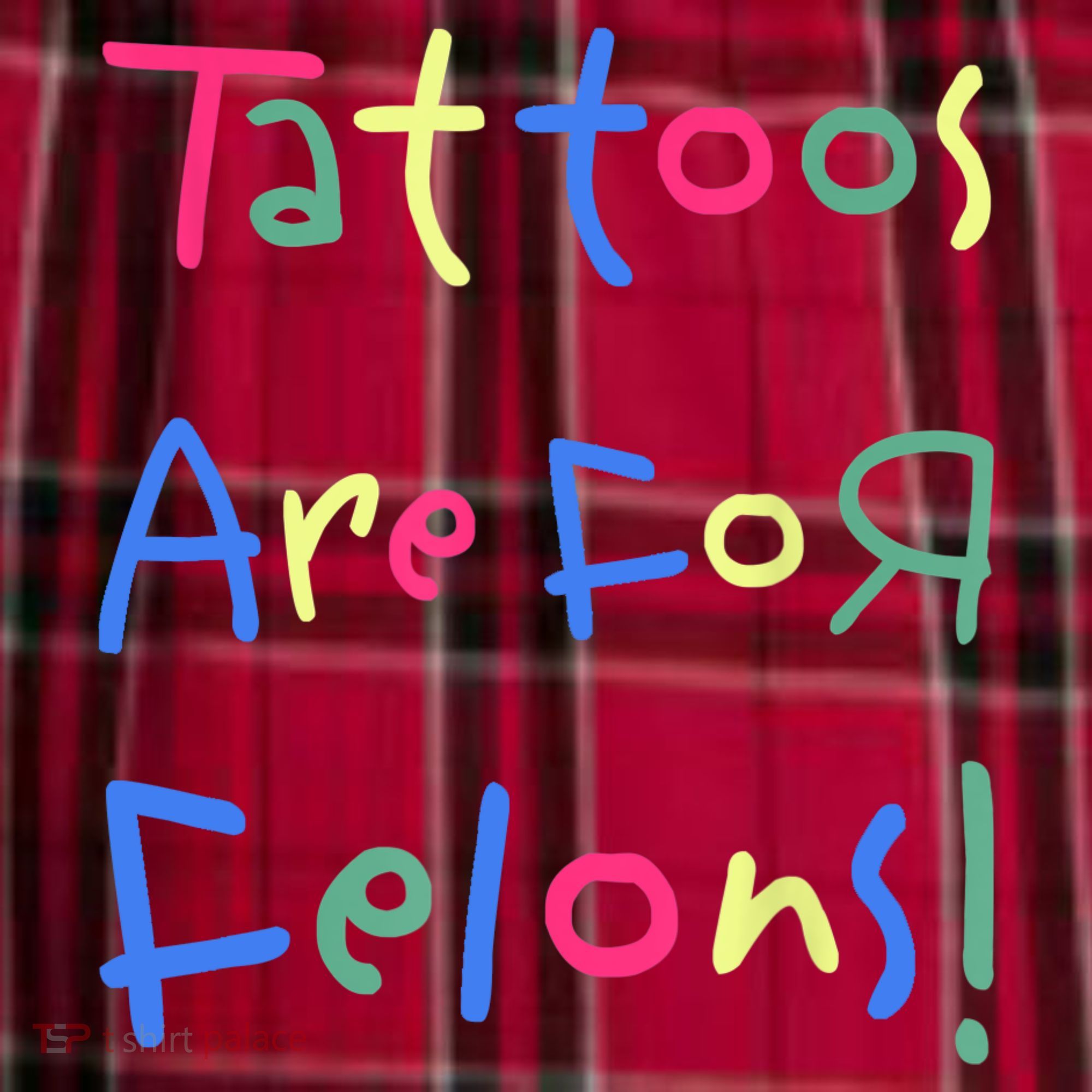 Tattoos Are For Felons! Men's Flannel Plaid Pajama Pants