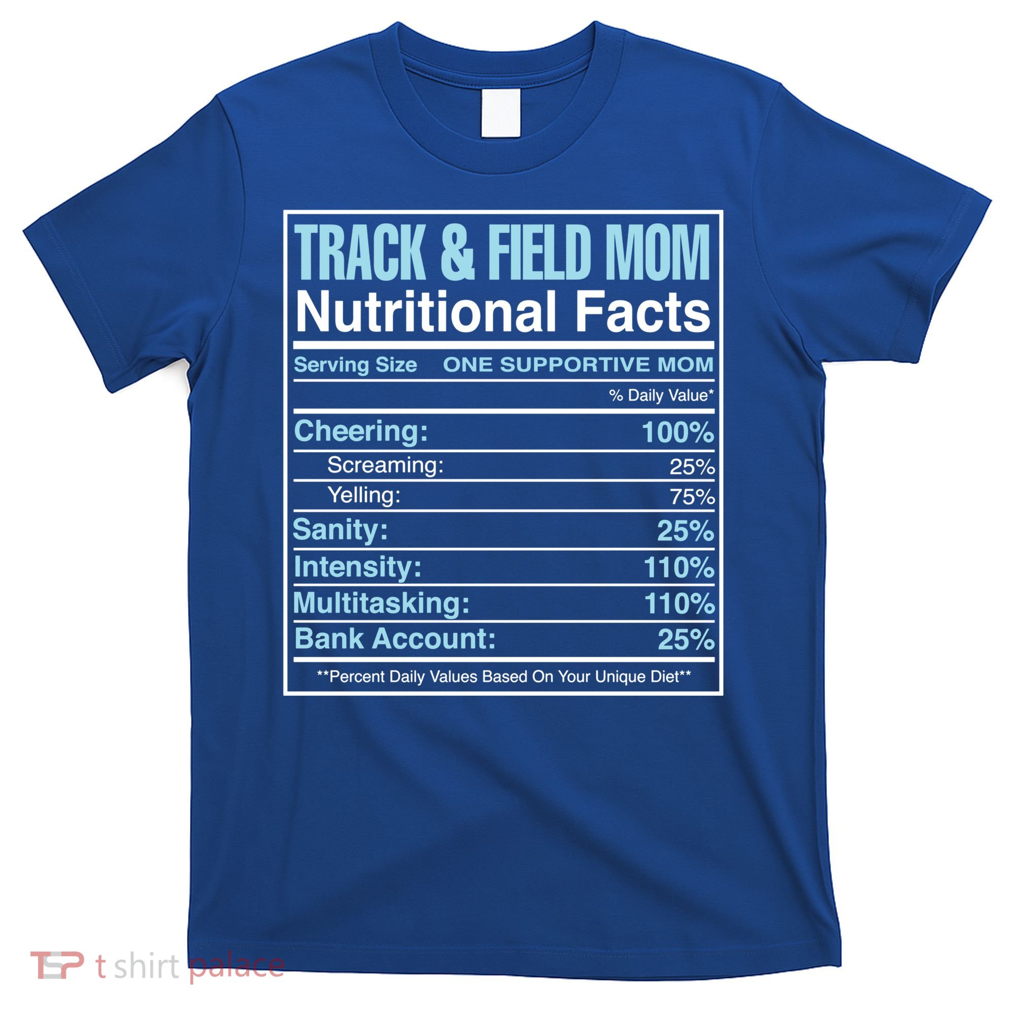 Track And Field Mom Nutritional Facts Marathon Runners Mama Gift T-Shirt