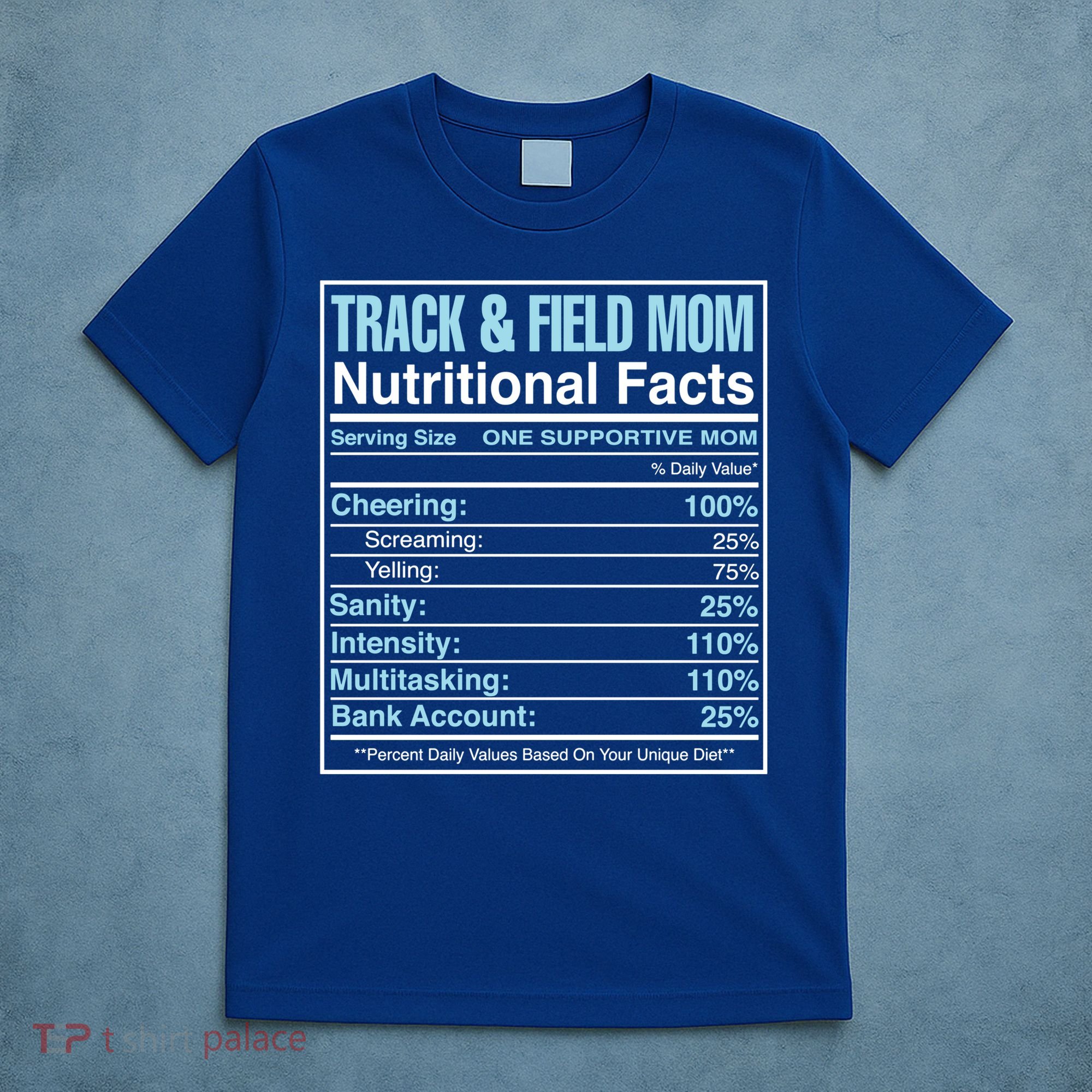 Track And Field Mom Nutritional Facts Marathon Runners Mama Gift T-Shirt