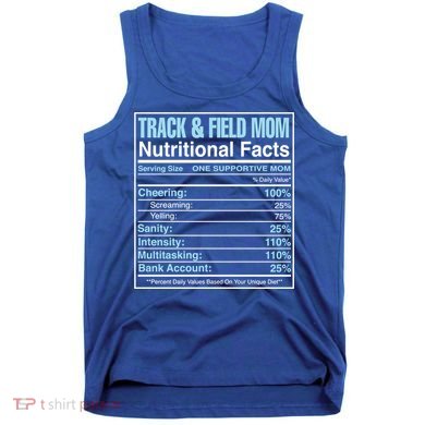 Track And Field Mom Nutritional Facts Marathon Runners Mama Gift Tank Top