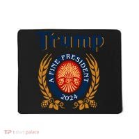 Trump A Fine President 2024 Mousepad thumb 0