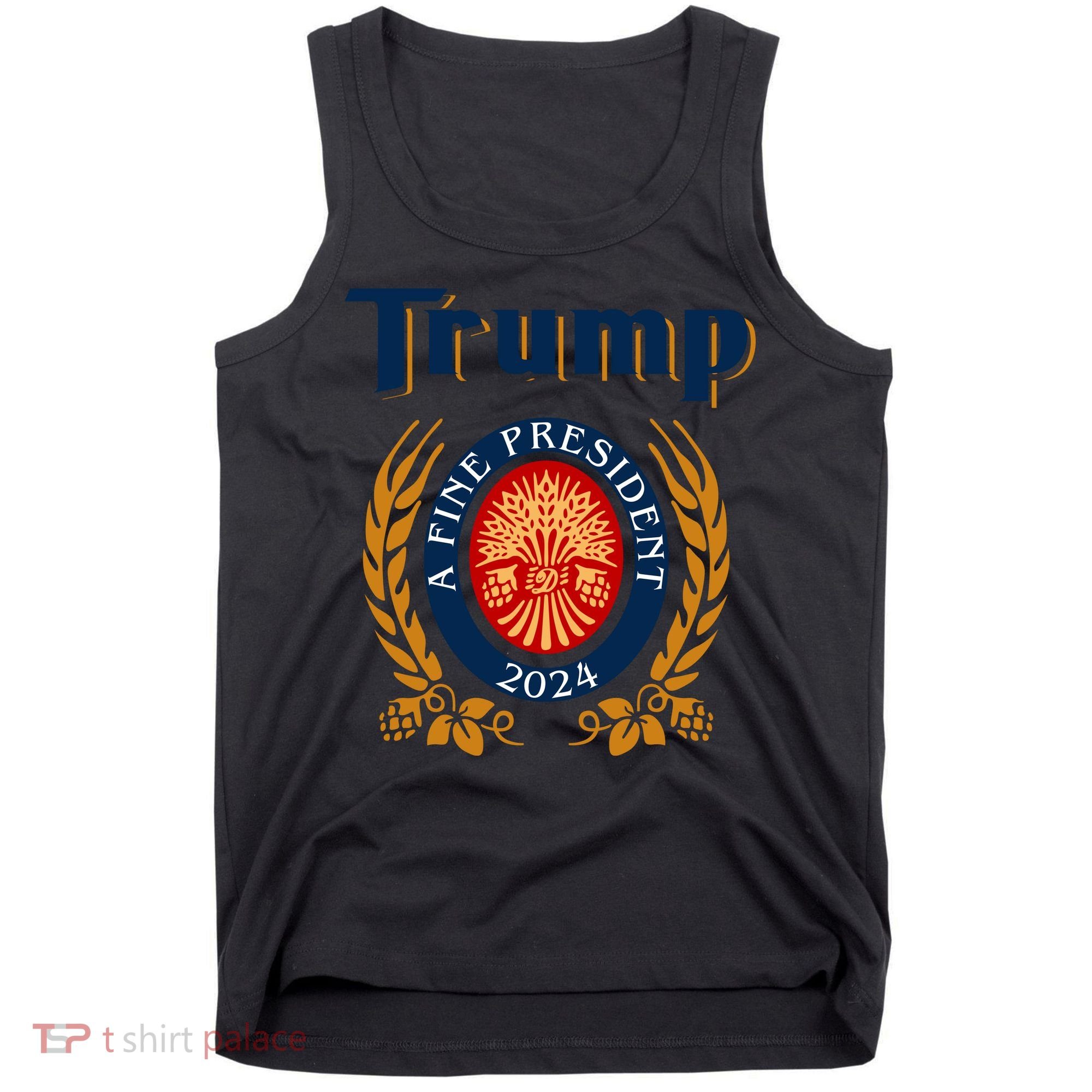 Trump A Fine President 2024 Tank Top
