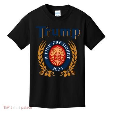 Trump A Fine President 2024 Kids T-Shirt