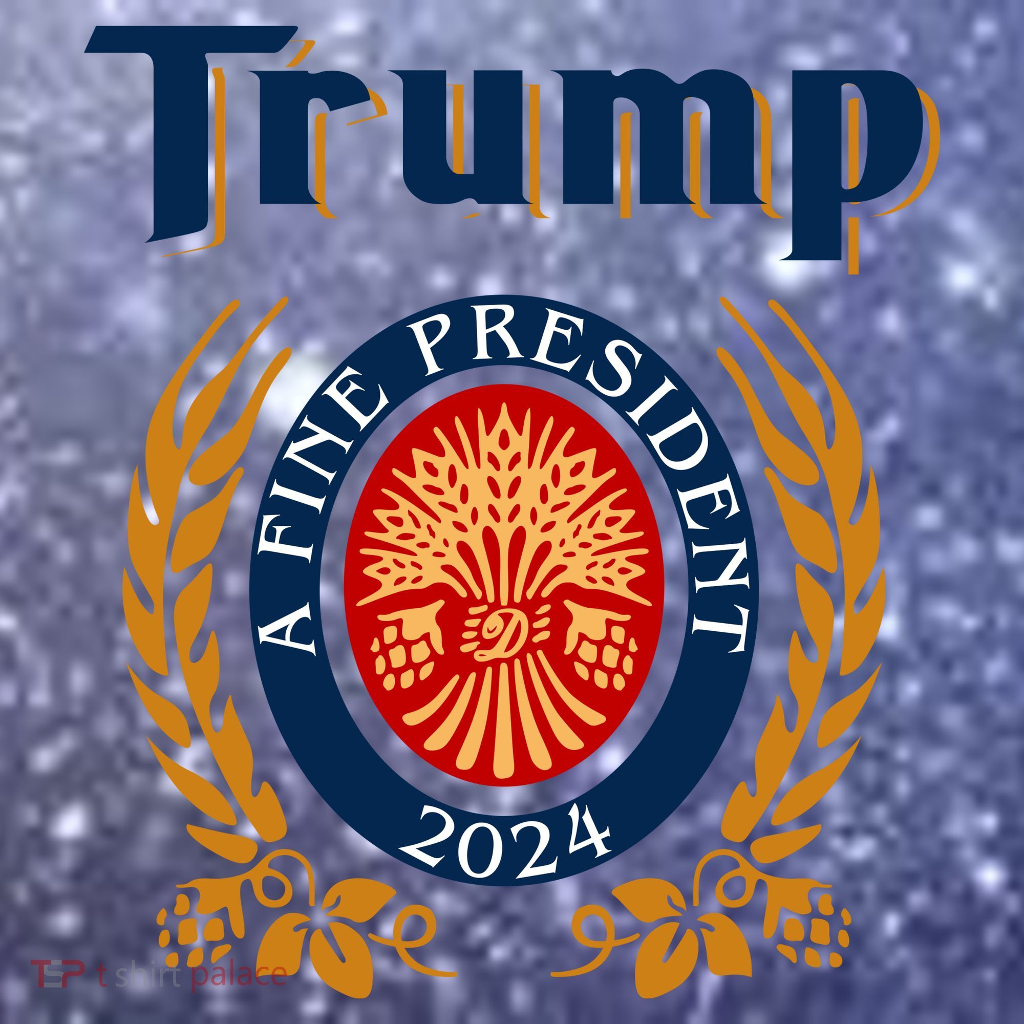 Trump A Fine President 2024 Button