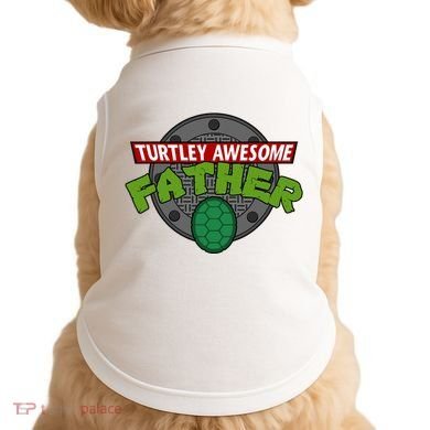 Turtley Awesome Father Awesome Fathers Day Doggie Tank