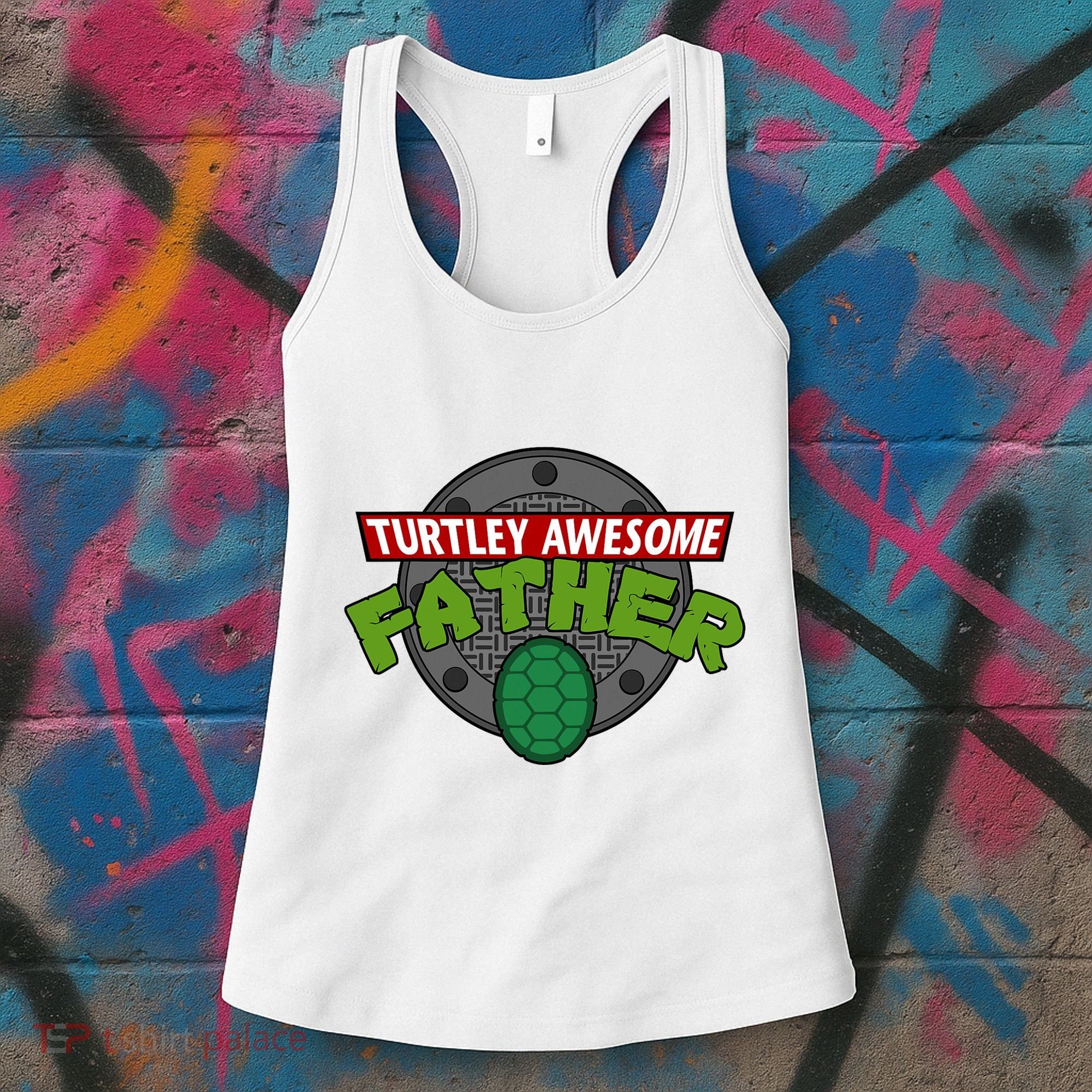 Turtley Awesome Father Awesome Fathers Day Women's Tank Top