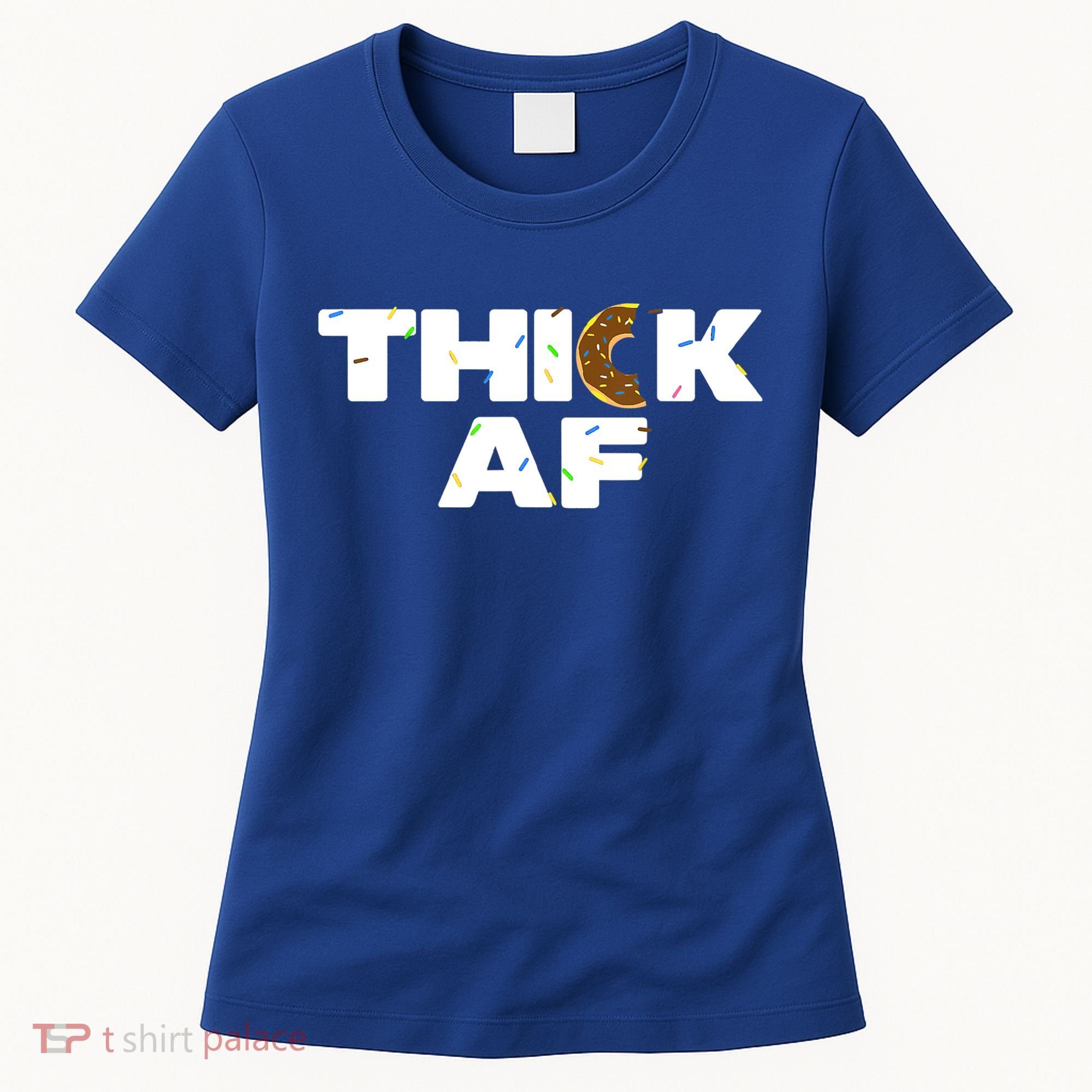 Thick AF Funny Donut Fitness Weightlifting Women's T-Shirt