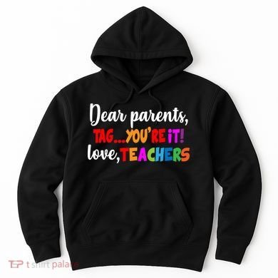 Tag You're It Love Teachers Hoodie