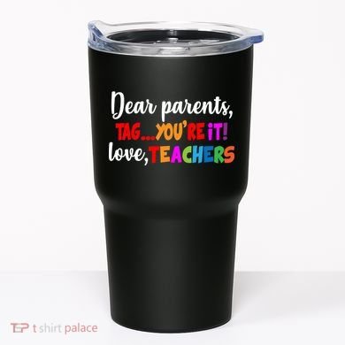 Tag You're It Love Teachers Tumbler