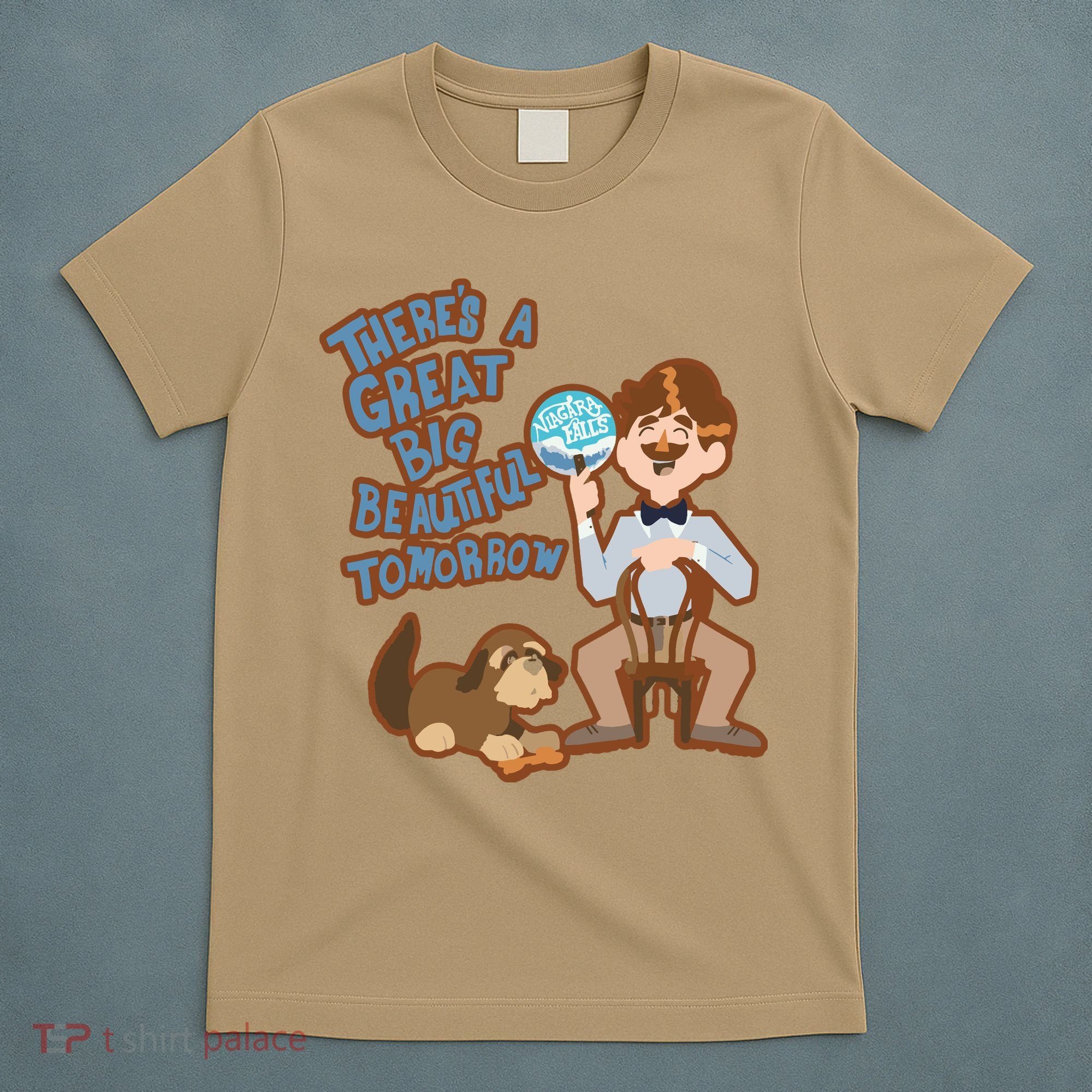 Theres A Great Big Beautiful Tomorrow Men And Dog T-Shirt