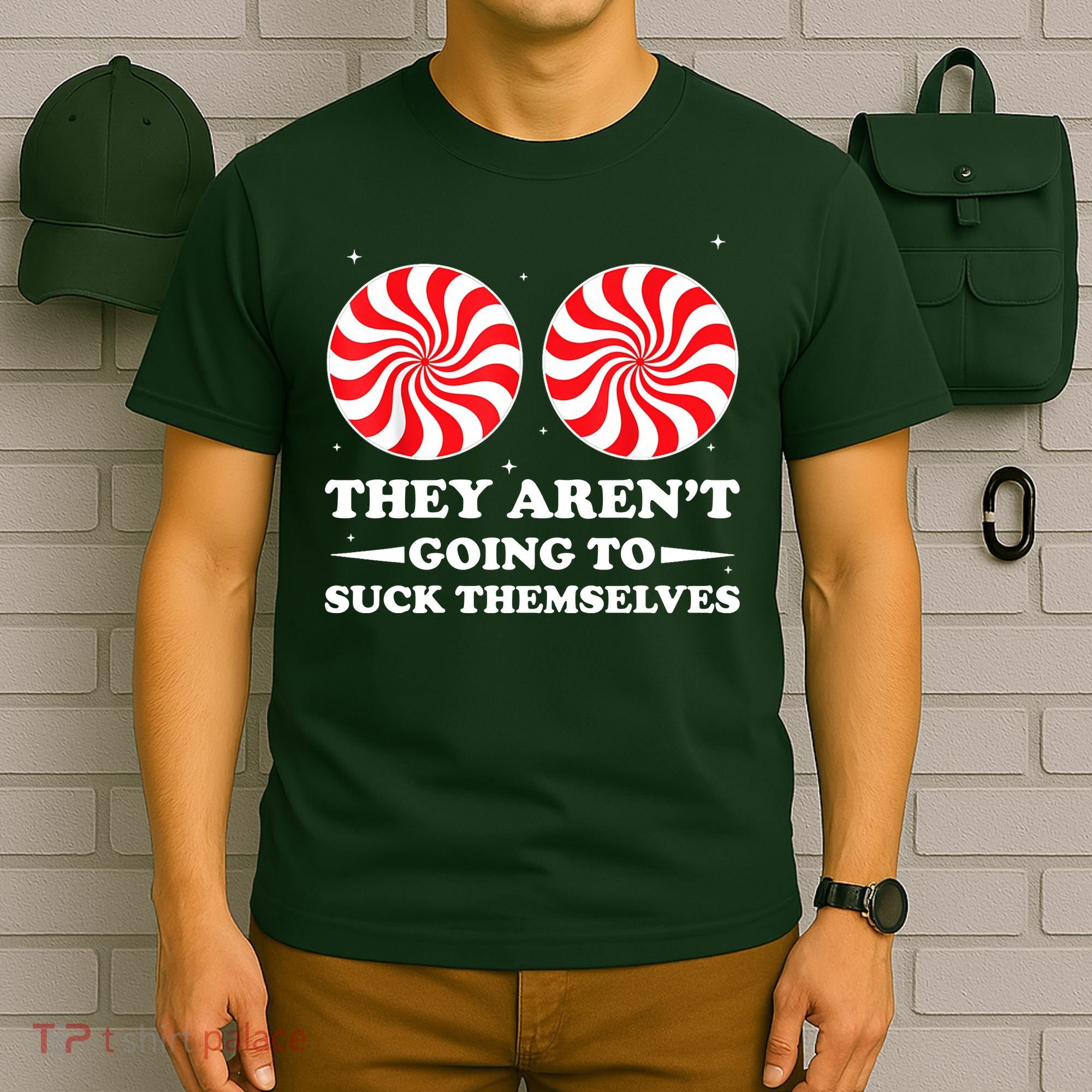 They Arent Going To Suck Themselves Funny Christmas T-Shirt