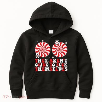 They ArenT Going To Suck Themselves Christmas Inappropriate Kids Hoodie