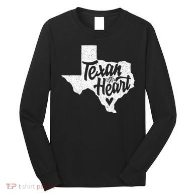 Texan At Heart  Long Sleeve Shirt