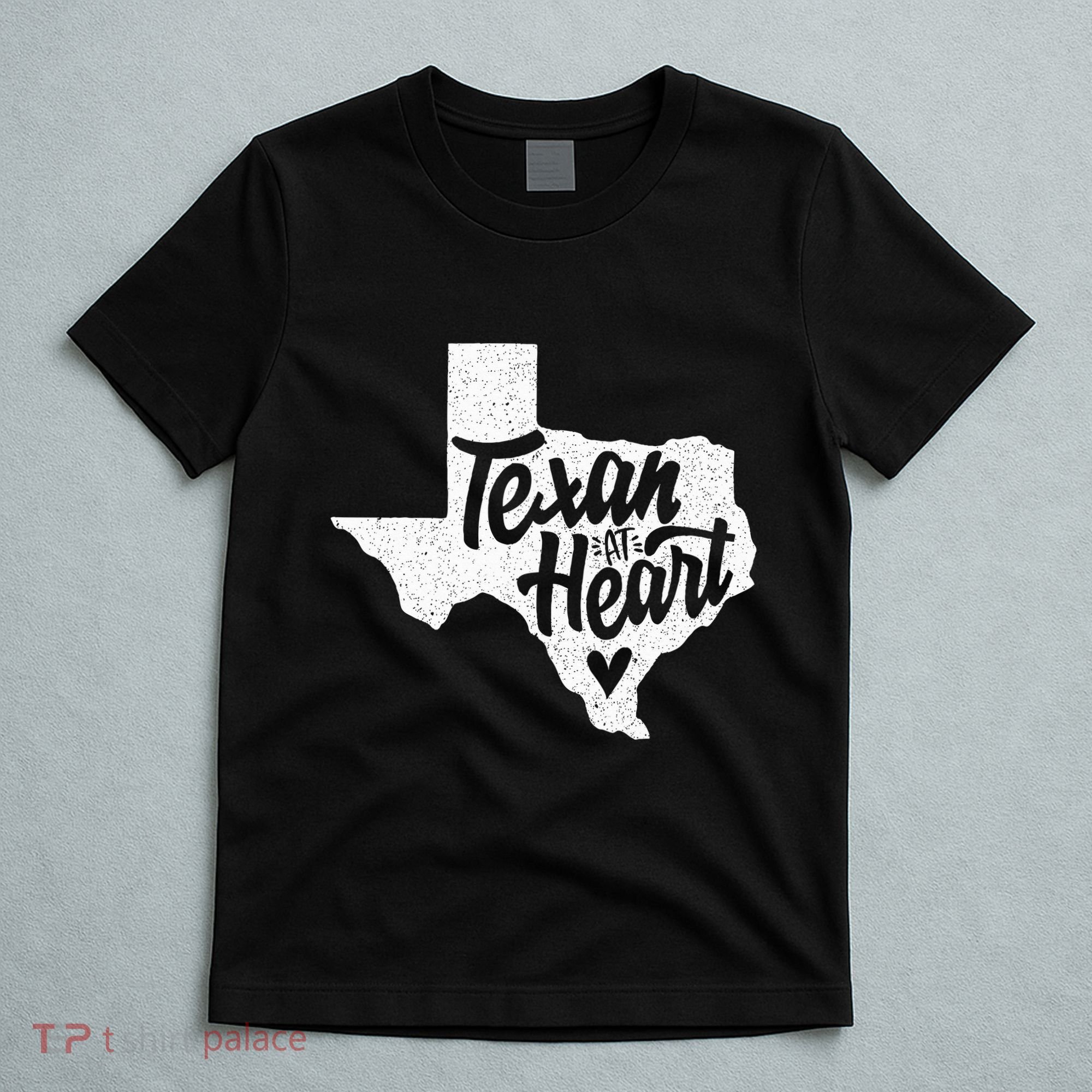 Texan At Heart  T-Shirt