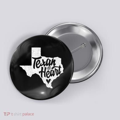 Texan At Heart  Button