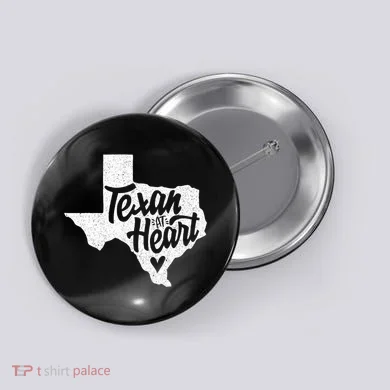 Texan At Heart  Button