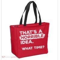 Thats A Horrible Idea What Time Funny Sarcastic Drinking Humor  Tote Bag thumb 2