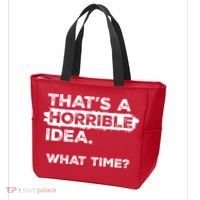 Thats A Horrible Idea What Time Funny Sarcastic Drinking Humor  Tote Bag thumb 3