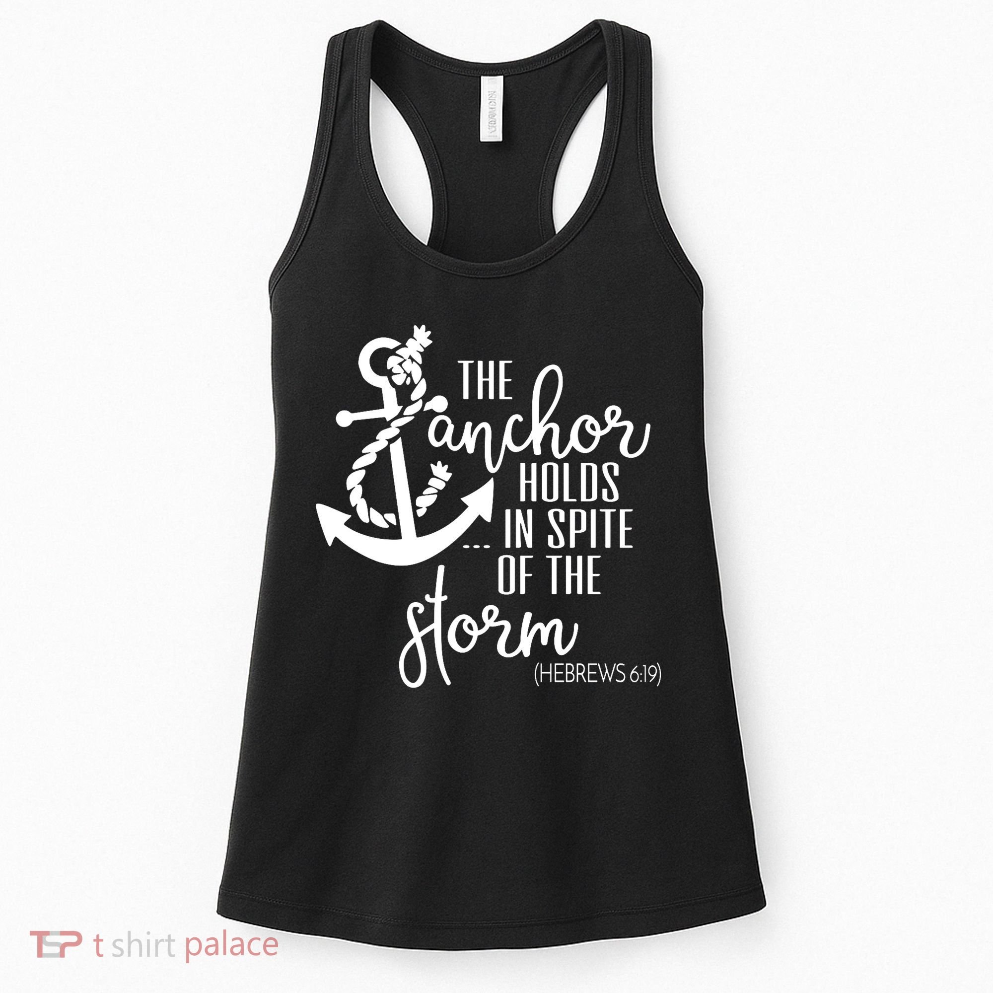 The Anchor Holds In Spite Of The Storm Women's Tank Top
