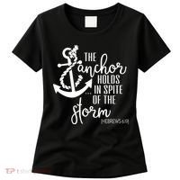 The Anchor Holds In Spite Of The Storm Women's T-Shirt thumb 0