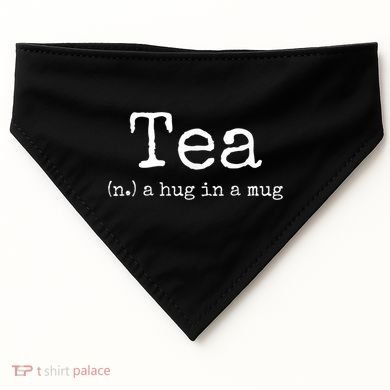 Tea A Hug In A Mug Tea Drinker Drinking Fan Enthusiast USA-Made Doggie Bandana