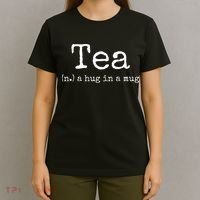 Tea A Hug In A Mug Tea Drinker Drinking Fan Enthusiast T-Shirt thumb 4