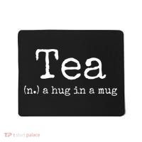 Tea A Hug In A Mug Tea Drinker Drinking Fan Enthusiast Mousepad thumb 0
