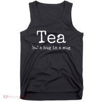 Tea A Hug In A Mug Tea Drinker Drinking Fan Enthusiast Tank Top thumb 0