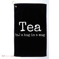 Tea A Hug In A Mug Tea Drinker Drinking Fan Enthusiast Golf Towel thumb 0