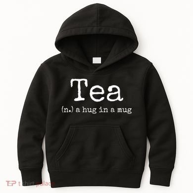 Tea A Hug In A Mug Tea Drinker Drinking Fan Enthusiast Kids Hoodie