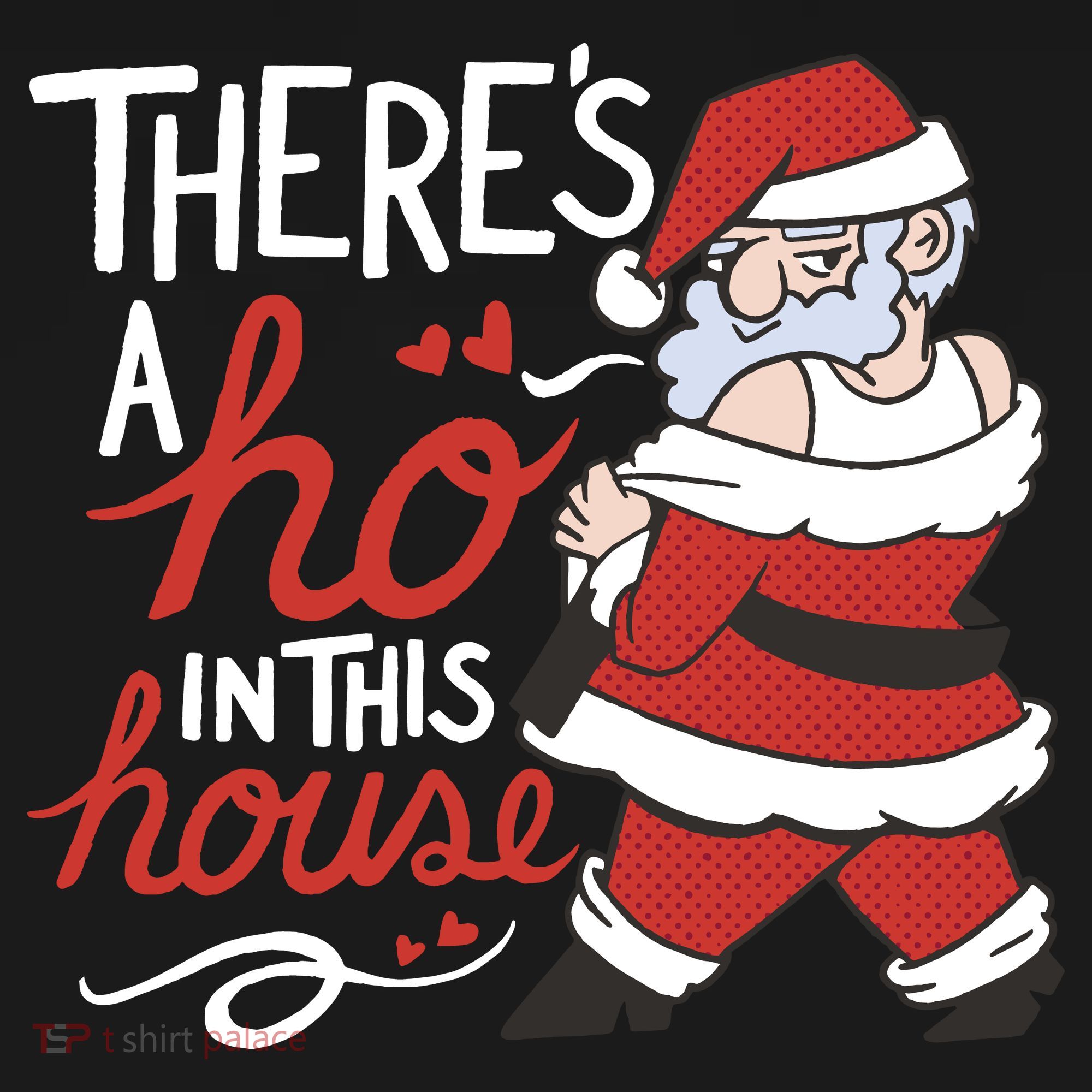 There's A Ho In This House Funny Santa Coaster