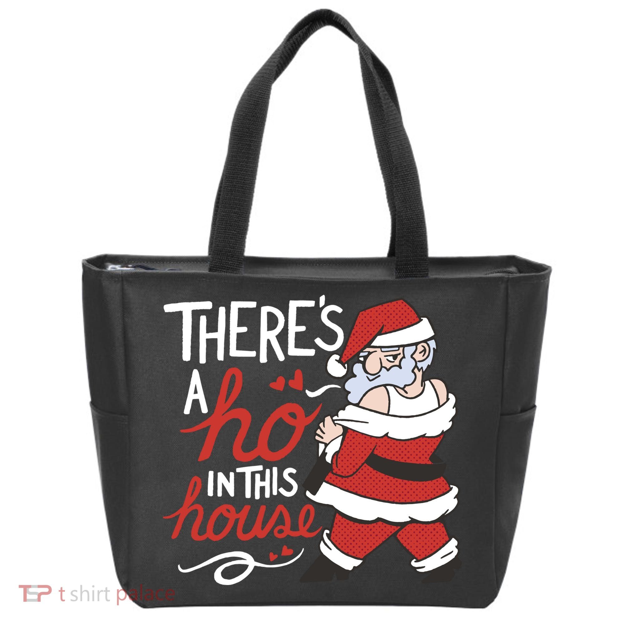 There's A Ho In This House Funny Santa Tote Bag