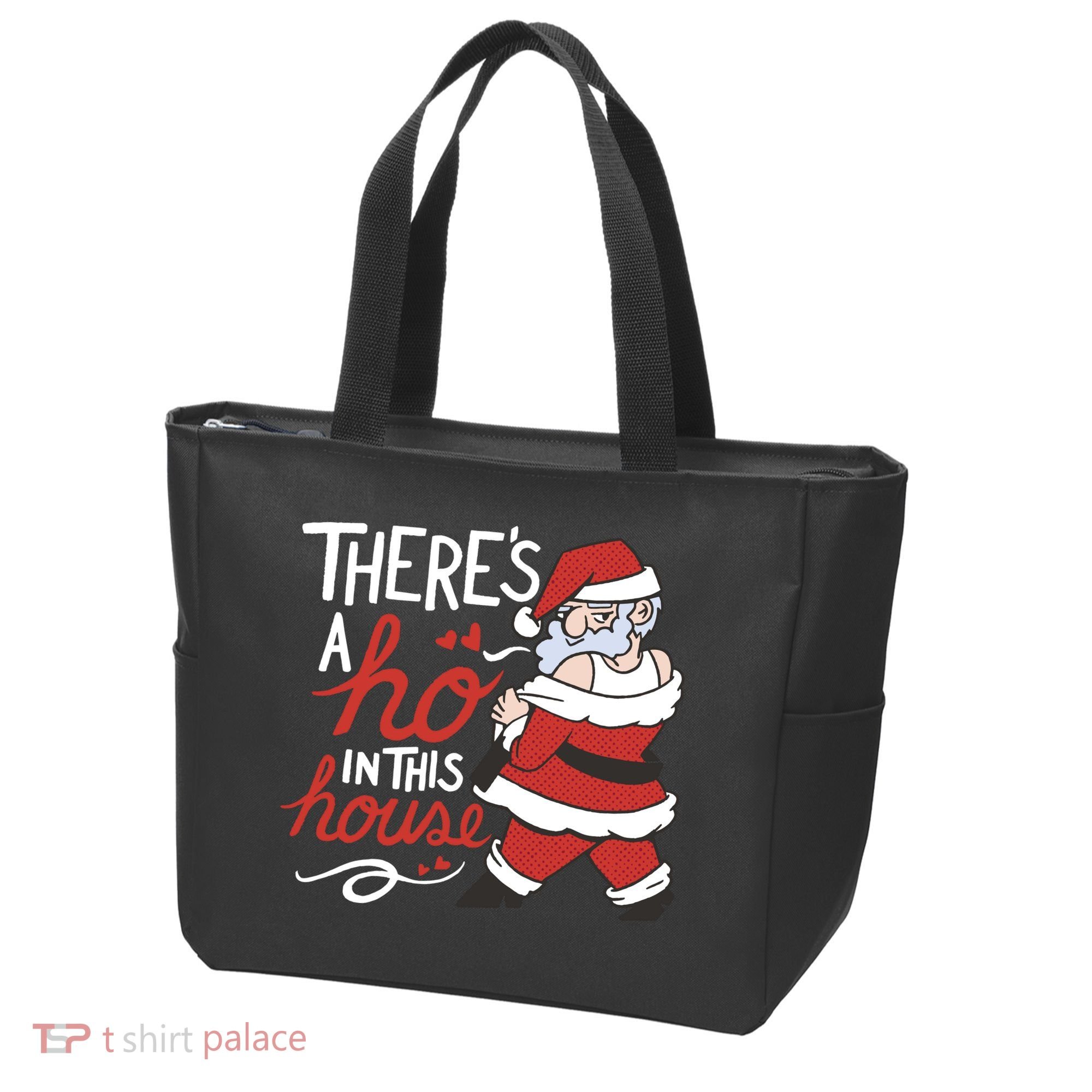 There's A Ho In This House Funny Santa Tote Bag