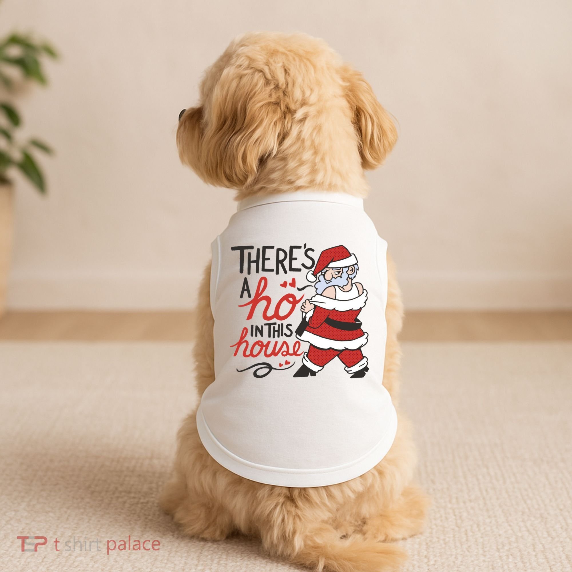 There's A Ho In This House Funny Santa Doggie Tank