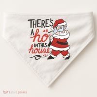 There's A Ho In This House Funny Santa USA-Made Doggie Bandana thumb 0
