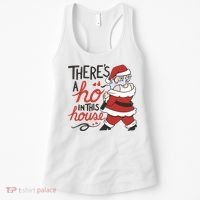 There's A Ho In This House Funny Santa Women's Tank Top thumb 0