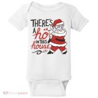 There's A Ho In This House Funny Santa Baby Bodysuit thumb 0