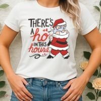 There's A Ho In This House Funny Santa Women's T-Shirt thumb 2